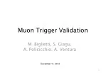 Trigger Validation Status and Deliverables Update for Muon Related Tests on December 11, 2014 - slide 1