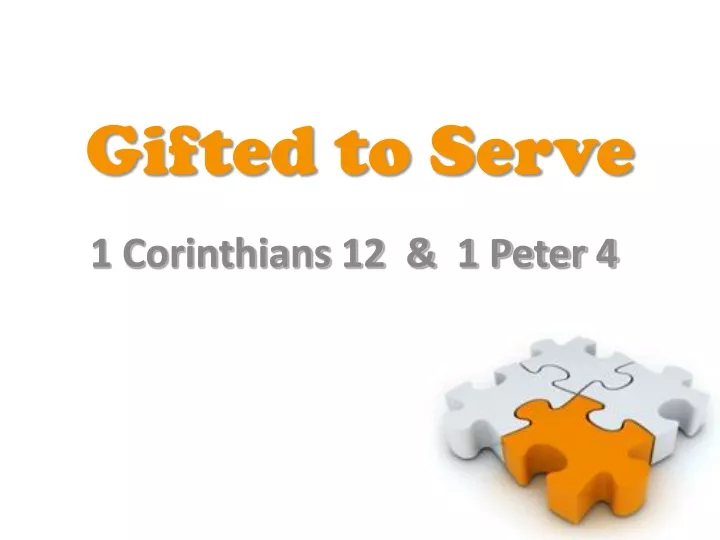 gifted to serve