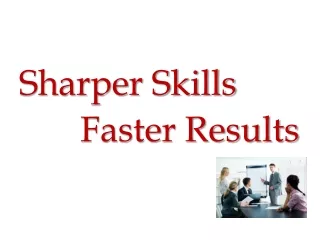 Sharper Skills