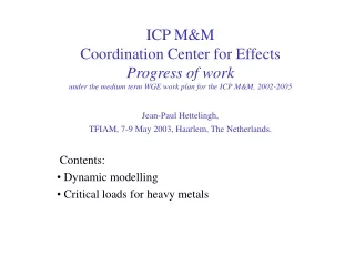 Contents:  Dynamic modelling  Critical loads for heavy metals