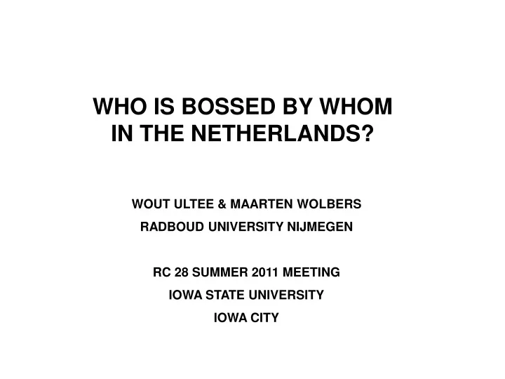 who is bossed by whom in the netherlands