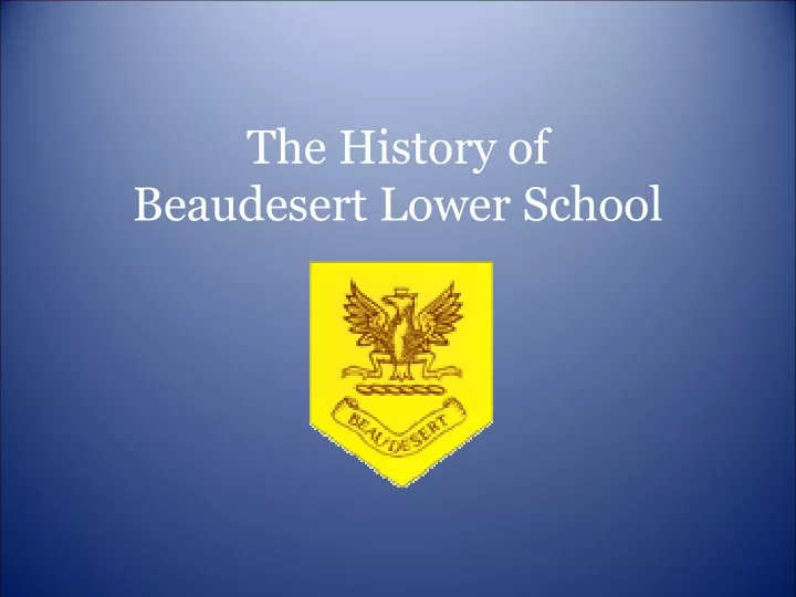 the history of beaudesert lower school
