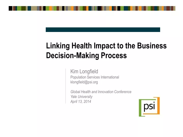 linking health impact to the business decision making process