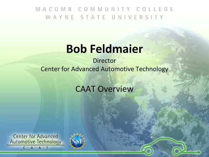bob feldmaier director center for advanced automotive technology