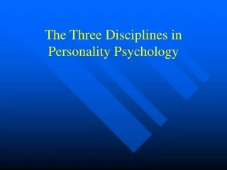 The Three Disciplines in Personality Psychology