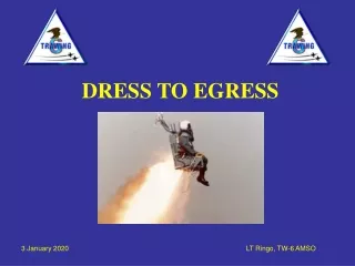 DRESS TO EGRESS