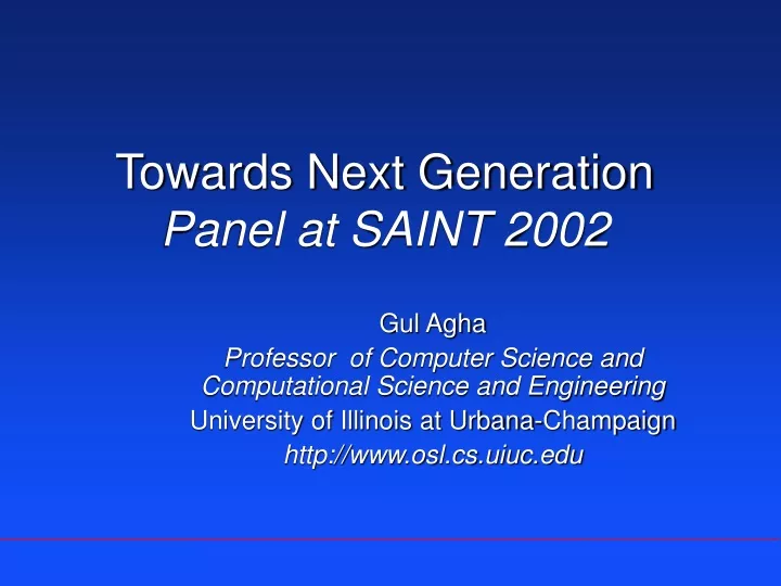 towards next generation panel at saint 2002