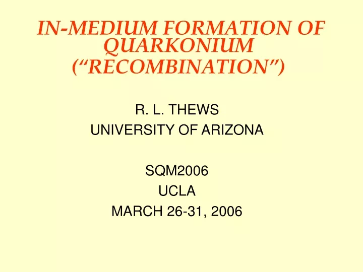 r l thews university of arizona sqm2006 ucla march 26 31 2006