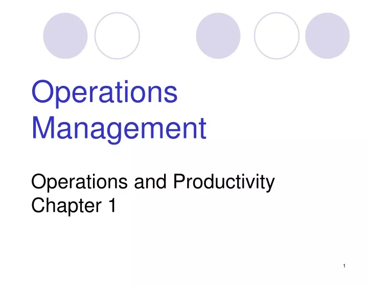 operations management operations and productivity chapter 1