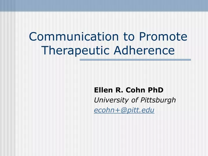 communication to promote therapeutic adherence