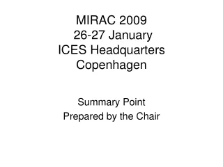 MIRAC 2009  26-27 January ICES Headquarters Copenhagen