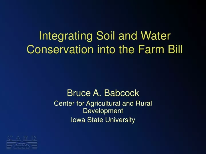 integrating soil and water conservation into the farm bill