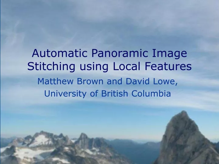 automatic panoramic image stitching using local features