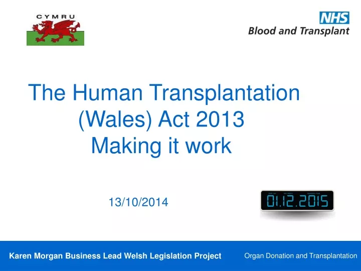 the human transplantation wales act 2013 making it work