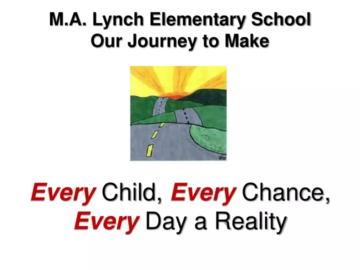 m a lynch elementary school our journey to make
