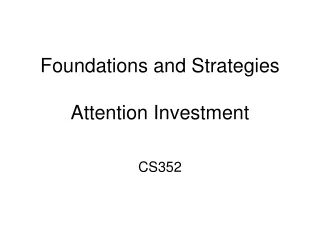 Foundations and Strategies Attention Investment