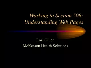 Working to Section 508: Understanding Web Pages