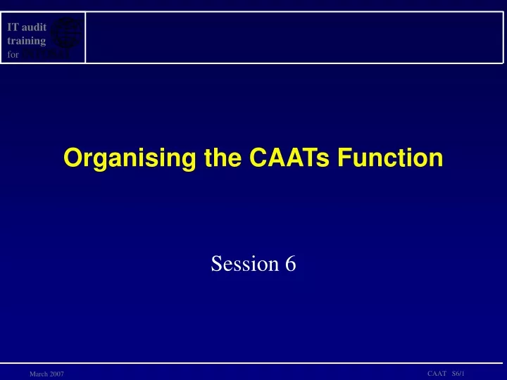 organising the caats function