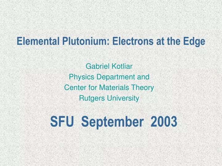elemental plutonium electrons at the edge