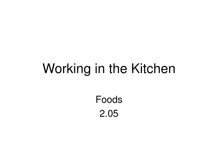 working in the kitchen