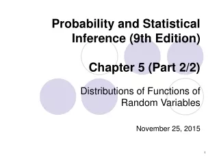 Probability and Statistical Inference (9th Edition) Chapter 5 (Part 2/2)