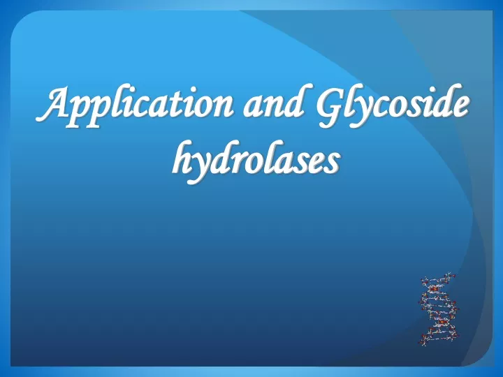 application and glycoside hydrolases
