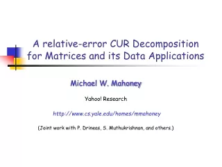A relative-error CUR Decomposition for Matrices and its Data Applications