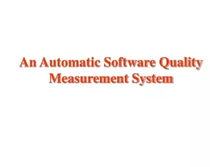 An Automatic Software Quality Measurement System