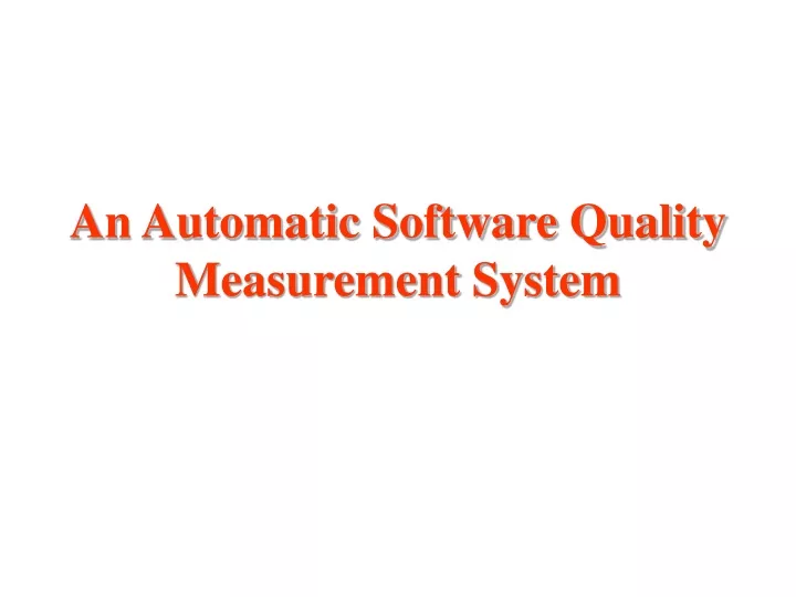 an automatic software quality measurement system