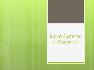 Solve Systems of Equation