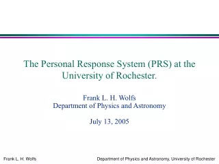 The Personal Response System (PRS) at the University of Rochester.