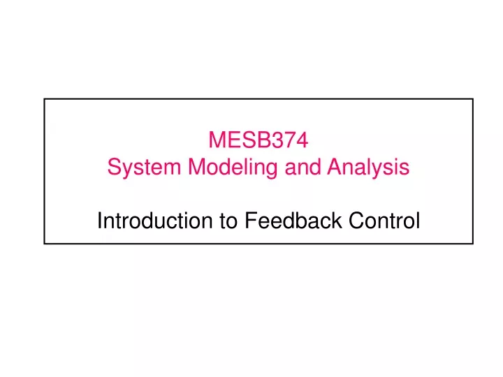 mesb374 system modeling and analysis introduction