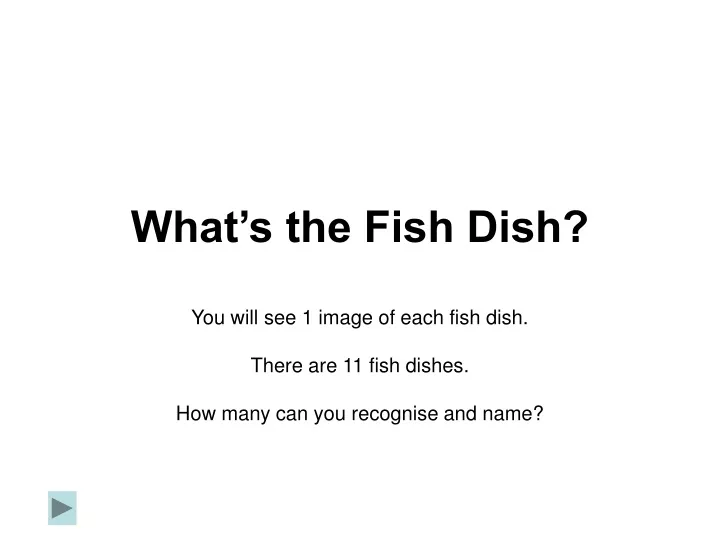what s the fish dish