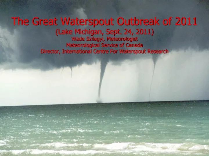 the great waterspout outbreak of 2011 lake
