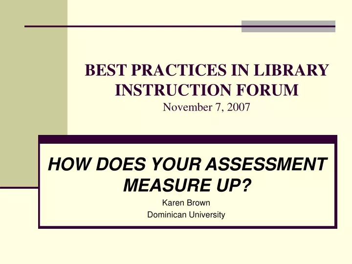 best practices in library instruction forum november 7 2007