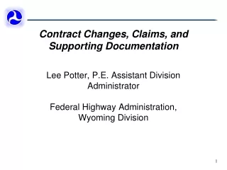 Contract Changes, Claims, and Supporting Documentation