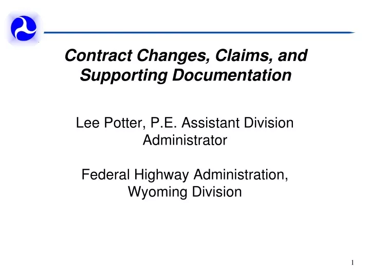 contract changes claims and supporting documentation