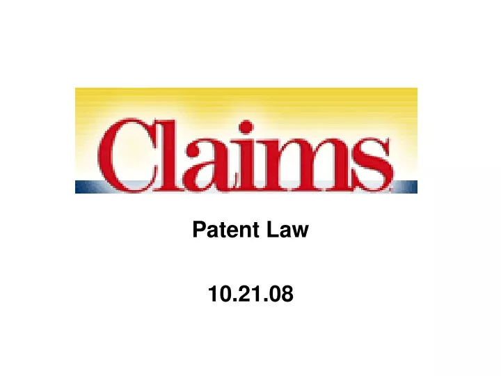 patent law 10 21 08