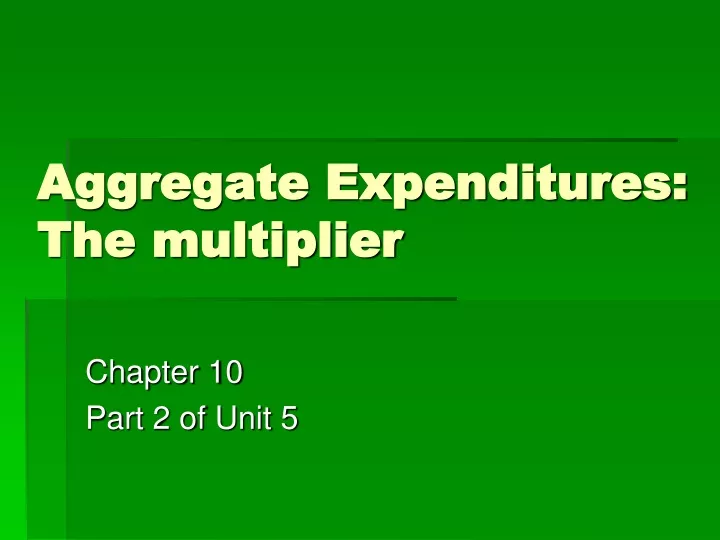 aggregate expenditures the multiplier