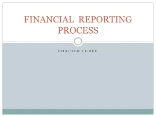 FINANCIAL  REPORTING  PROCESS