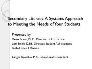 Secondary Literacy: A Systems Approach to Meeting the Needs of Your Students