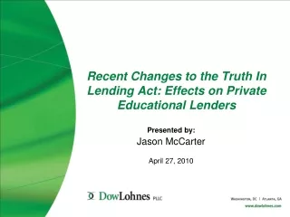 Recent Changes to the Truth In Lending Act: Effects on Private Educational Lenders