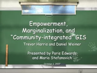 Empowerment, Marginalization, and “Community-integrated” GIS