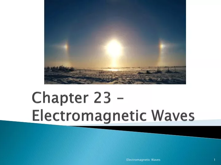chapter 23 electromagnetic waves