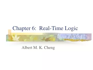 Chapter 6:  Real-Time Logic