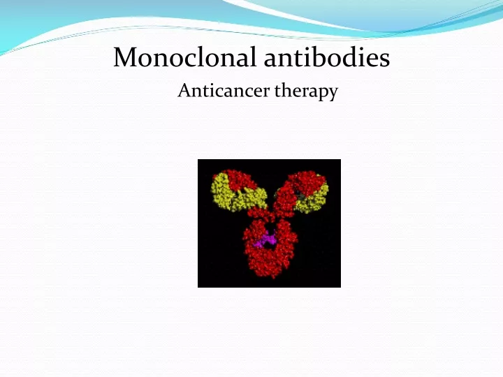 monoclonal antibodies anticancer therapy