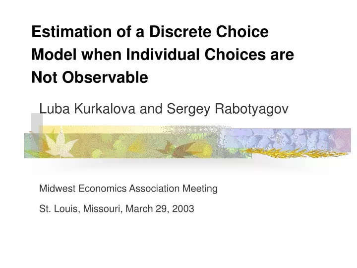 estimation of a discrete choice model when individual choices are not observable