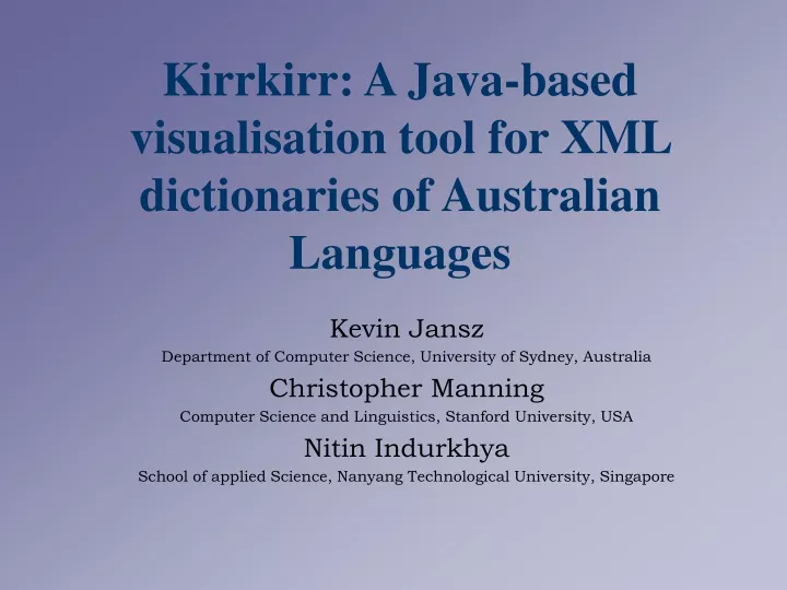 kirrkirr a java based visualisation tool for xml dictionaries of australian languages