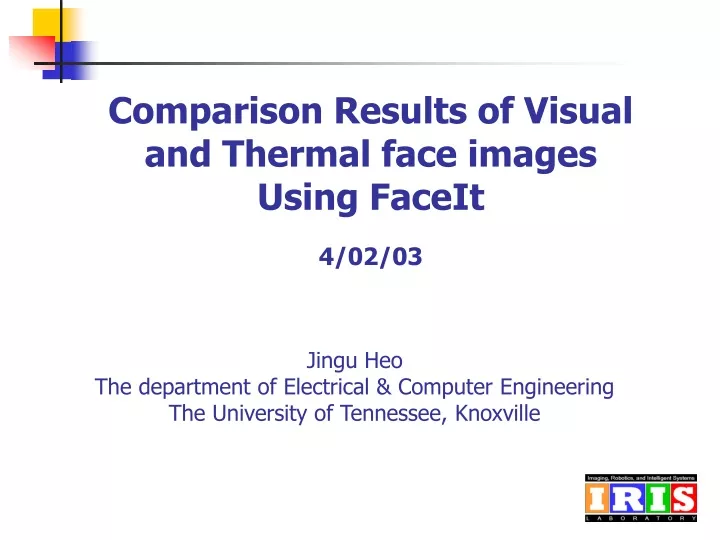 comparison results of visual and thermal face images using faceit 4 02 03