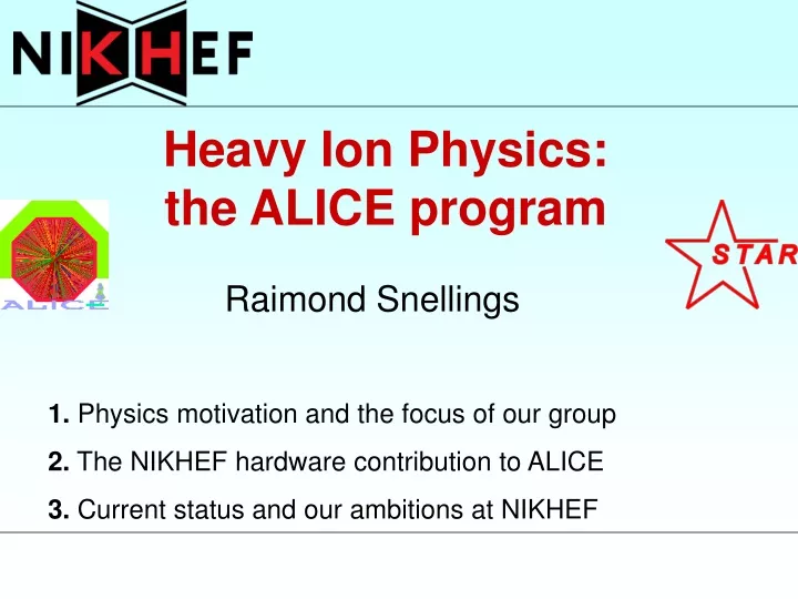 heavy ion physics the alice program